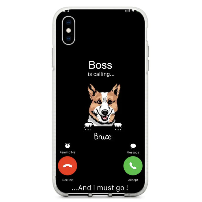 Custom Personalized Dog Phone Case - Gift Idea For Dog Lover/Mother's Day/Father's Day - Upto 5 Dogs - Boss Is Calling And I Must Go - Case For iPhone/Samsung