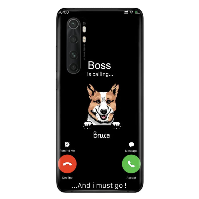 Custom Personalized Dog Phone Case - Gift Idea For Dog Lover/Mother's Day/Father's Day - Upto 5 Dogs - Boss Is Calling And I Must Go - Case For Oppo/Xiaomi/Huawei