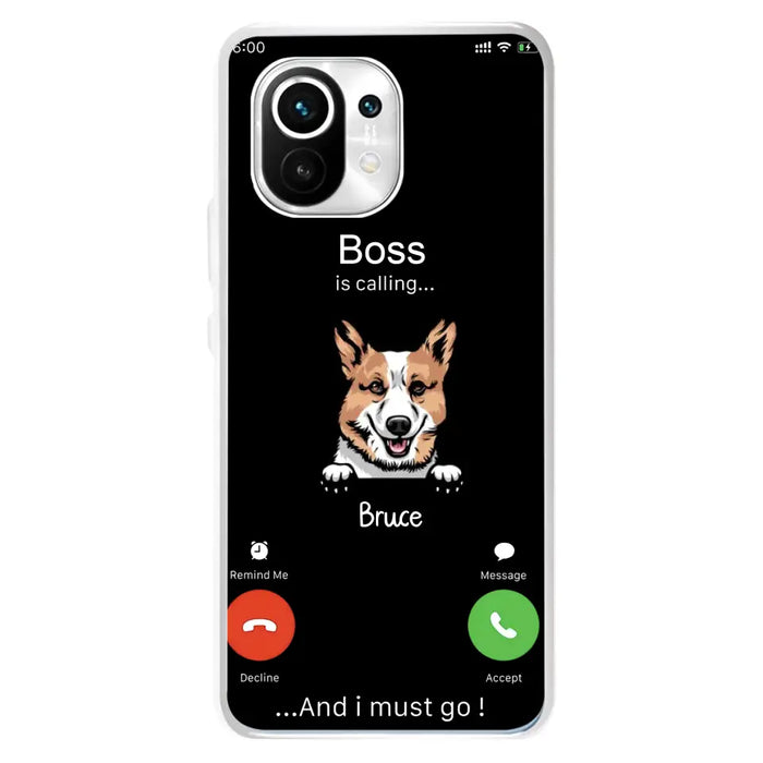 Custom Personalized Dog Phone Case - Gift Idea For Dog Lover/Mother's Day/Father's Day - Upto 5 Dogs - Boss Is Calling And I Must Go - Case For Oppo/Xiaomi/Huawei