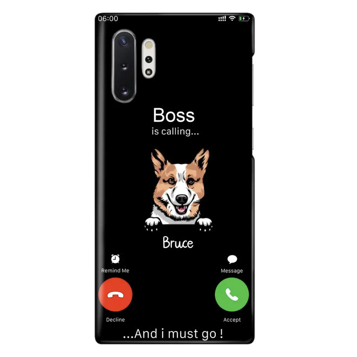 Custom Personalized Dog Phone Case - Gift Idea For Dog Lover/Mother's Day/Father's Day - Upto 5 Dogs - Boss Is Calling And I Must Go - Case For iPhone/Samsung