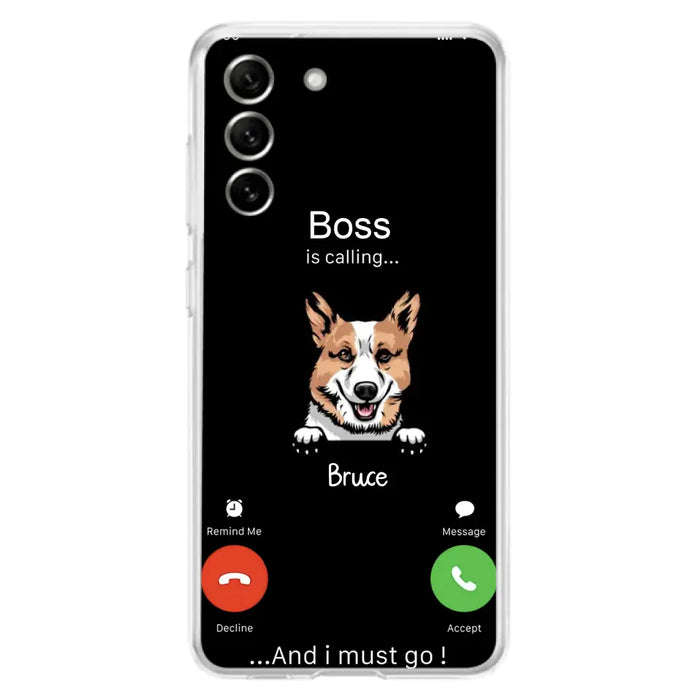 Custom Personalized Dog Phone Case - Gift Idea For Dog Lover/Mother's Day/Father's Day - Upto 5 Dogs - Boss Is Calling And I Must Go - Case For iPhone/Samsung