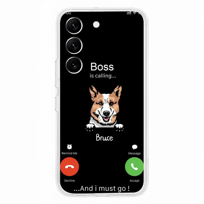 Custom Personalized Dog Phone Case - Gift Idea For Dog Lover/Mother's Day/Father's Day - Upto 5 Dogs - Boss Is Calling And I Must Go - Case For iPhone/Samsung