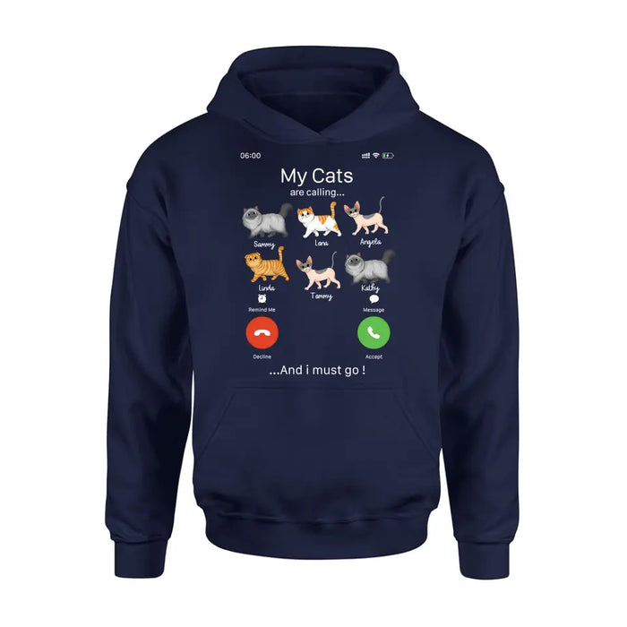 Custom Personalized Cats T-shirt/ Hoodie - Gift Idea For Cat Lover/Mother's Day/Father's Day - My Cats Are Calling And I Must Go