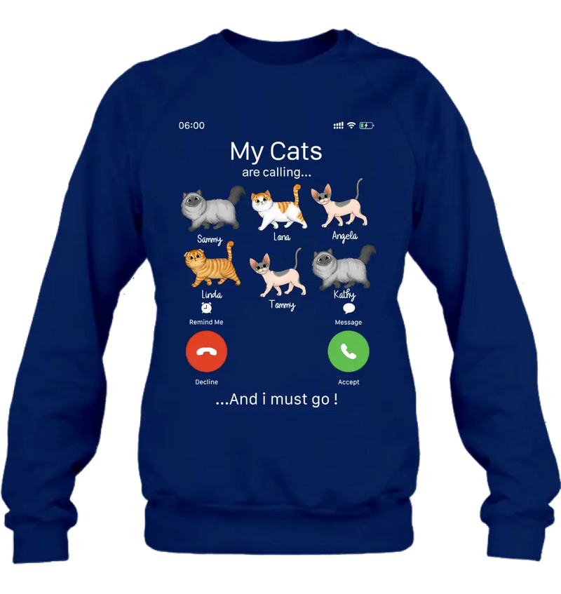 Personalized Cats T-shirt/Hoodie - Gift Idea For Cat Lover/Mother's Day/Father's Day - My Cats Are Calling And I Must Go