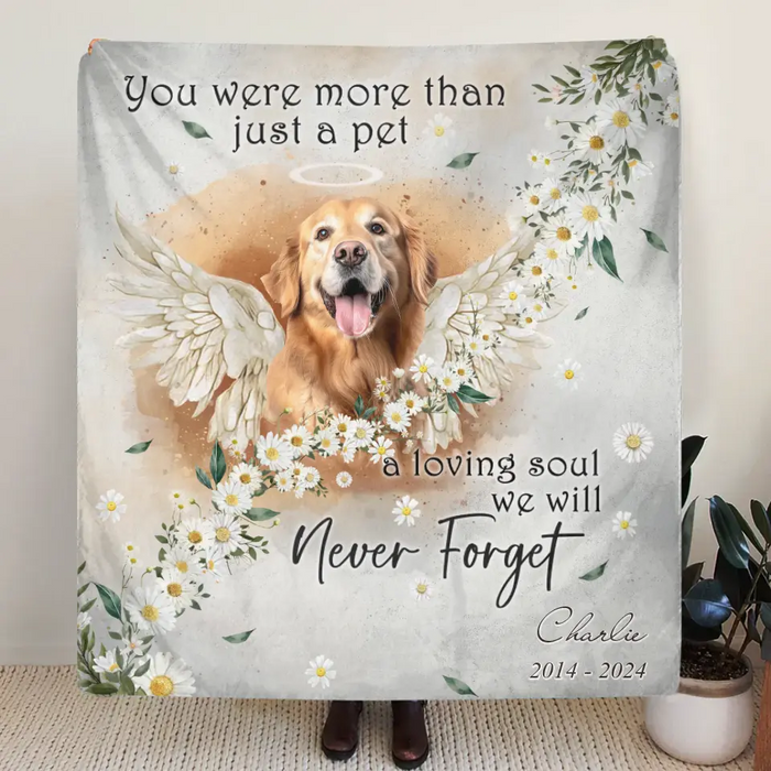 Custom Personalized Memorial Pet Photo Fleece Throw/Quilt Blanket - Memorial Gift Idea for Dog/Cat Owners - You Were More Than Just A Pet A Loving Soul We Will Never Forget