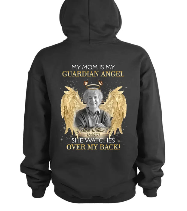 Custom Personalized Memorial Mom/ Dad T-shirt/ Hoodie - Upload Photo - Memorial Gift Idea For Family Member - My Mom Is My Guardian Angel