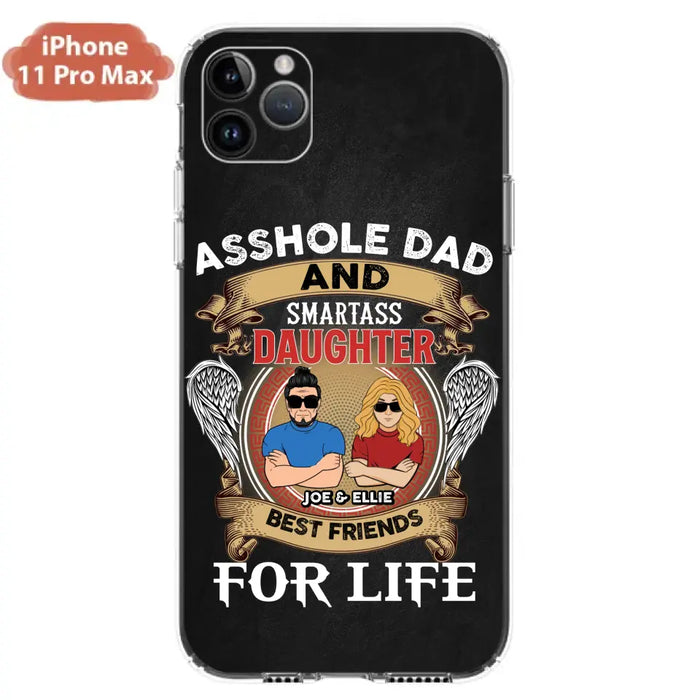 Personalized Dad/Mom And Daughter/Son Phone Case - Gift Idea For Father's Day/Mother's Day From Daughter/Son - Asshole Dad And Smartass Daughter  - Cases For Samsung/iPhone