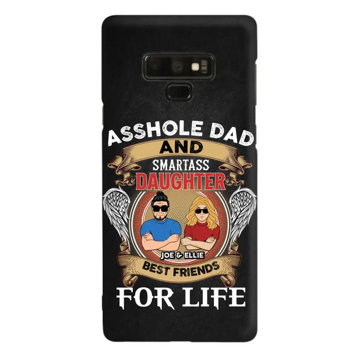 Personalized Dad/Mom And Daughter/Son Phone Case - Gift Idea For Father's Day/Mother's Day From Daughter/Son - Asshole Dad And Smartass Daughter  - Cases For Samsung/iPhone