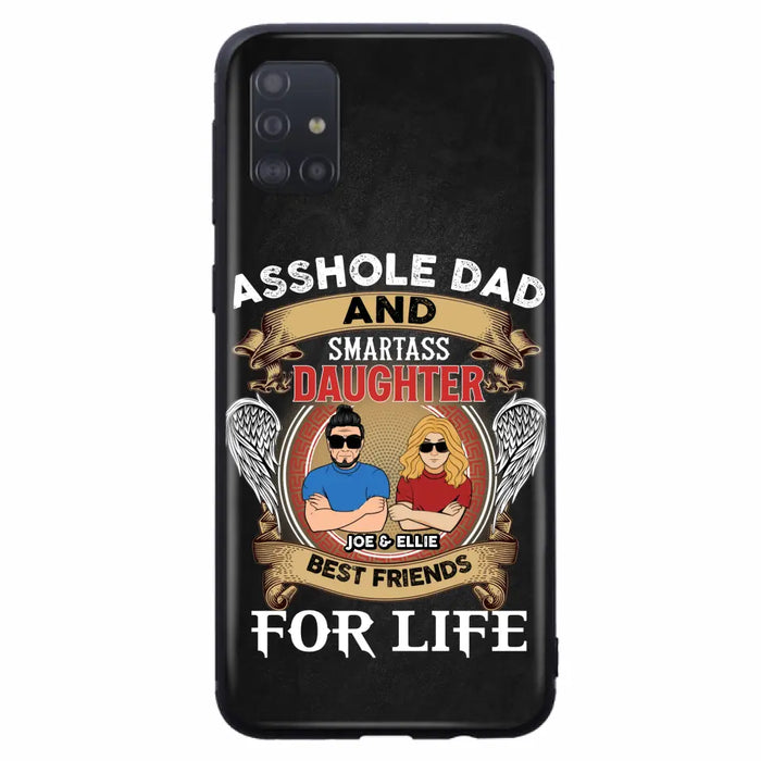 Personalized Dad/Mom And Daughter/Son Phone Case - Gift Idea For Father's Day/Mother's Day From Daughter/Son - Asshole Dad And Smartass Daughter  - Cases For Samsung/iPhone