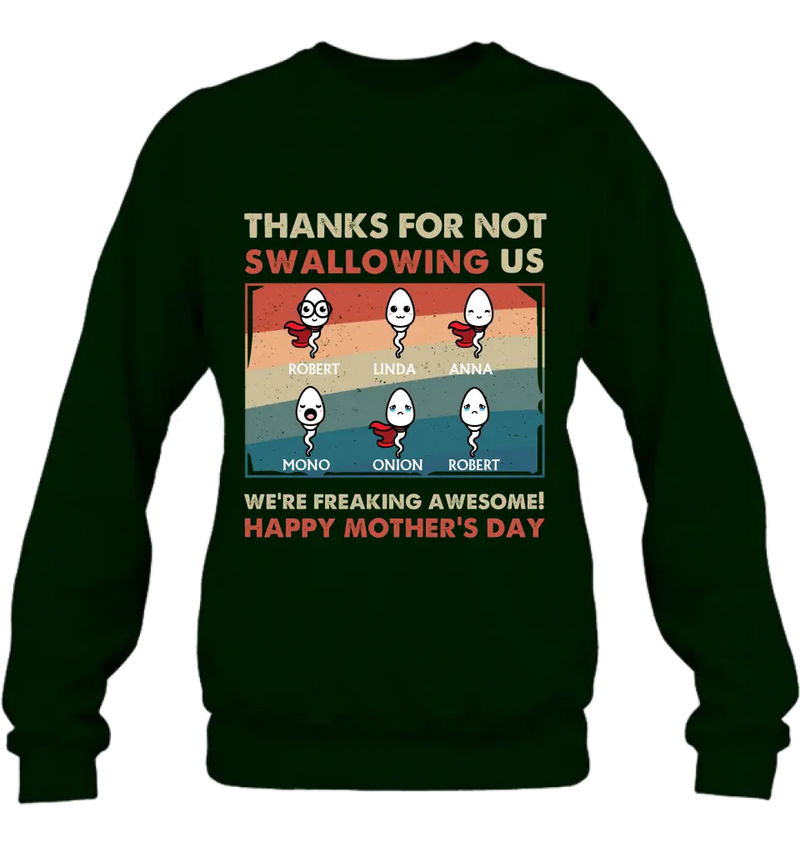 Personalized Sperms Shirt/Hoodie - Gift Idea For Mother's Day - Up to 6 Sperms - Thanks For Not Swallowing Us