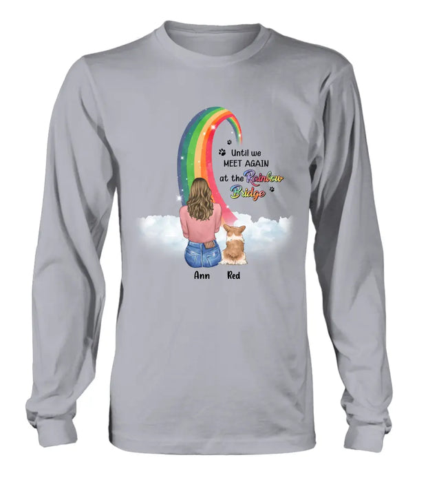 Custom Personalized Memorial Dog Mom Shirt/Hoodie - Best Gift For Dog Lovers - Upto 3 Dogs - Until We Meet Again At The Rainbow Bridge