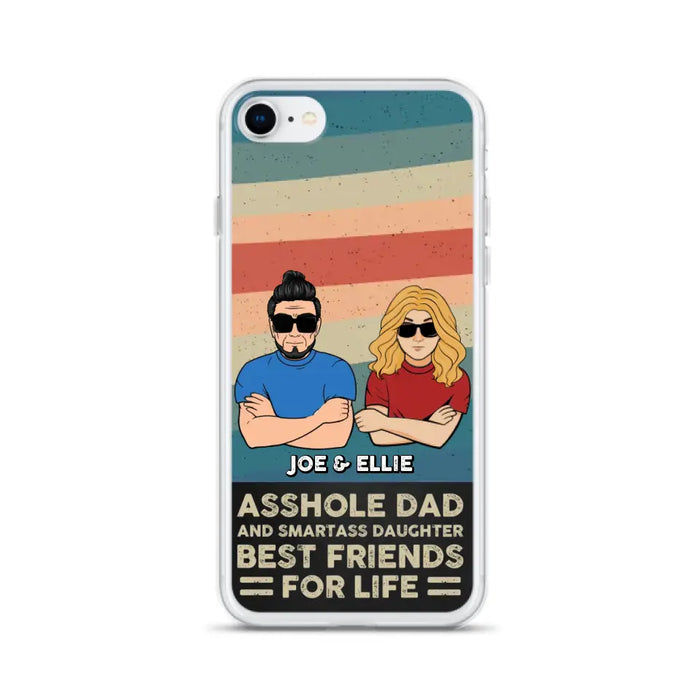 Personalized Dad/Mom And Daughter/Son Phone Case - Gift Idea For Father's Day/Mother's Day From Daughter/Son - Asshole Dad - Cases For Samsung/iPhone