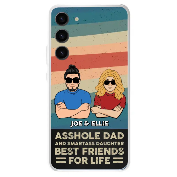 Personalized Dad/Mom And Daughter/Son Phone Case - Gift Idea For Father's Day/Mother's Day From Daughter/Son - Asshole Dad - Cases For Samsung/iPhone