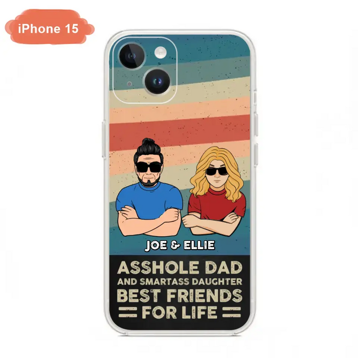 Personalized Dad/Mom And Daughter/Son Phone Case - Gift Idea For Father's Day/Mother's Day From Daughter/Son - Asshole Dad - Cases For Samsung/iPhone