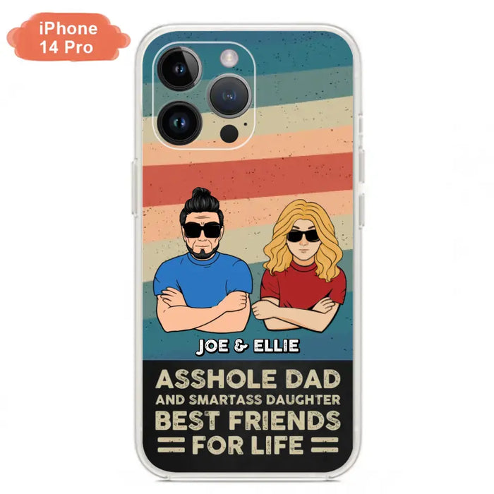 Personalized Dad/Mom And Daughter/Son Phone Case - Gift Idea For Father's Day/Mother's Day From Daughter/Son - Asshole Dad - Cases For Samsung/iPhone