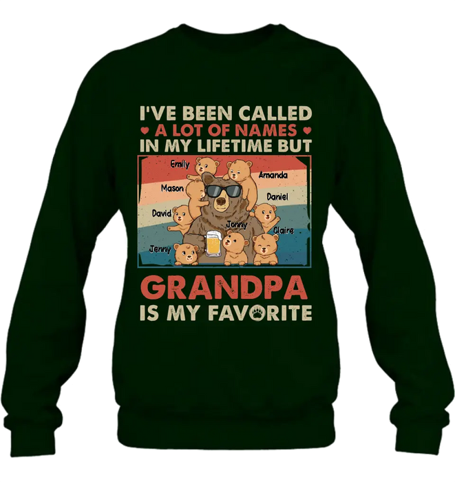 Custom Personalized Bear Shirt/Hoodie - Up to 8 Kids - Father's Day Gift Idea for Grandpa/Dad - I've Been Called A Lot Of Names In My Lifetime