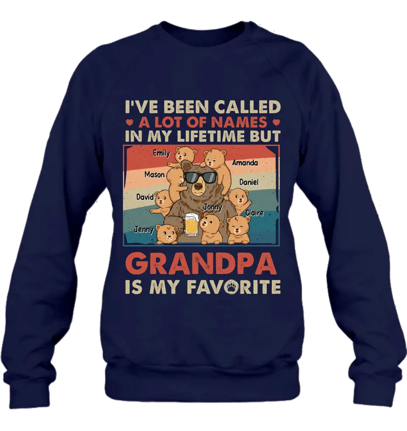 Personalized Bear Shirt/Hoodie - Up to 8 Kids - Father's Day Gift Idea for Grandpa/Dad - I've Been Called A Lot Of Names In My Lifetime