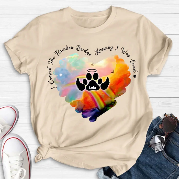 Custom Personalized Rainbow Dog Shirt/Hoodie - Memorial Gift Idea For Dog Lovers - I Crossed The Rainbow Bridge Knowing I Was Loved