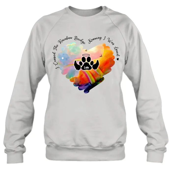 Custom Personalized Rainbow Dog Shirt/Hoodie - Memorial Gift Idea For Dog Lovers - I Crossed The Rainbow Bridge Knowing I Was Loved