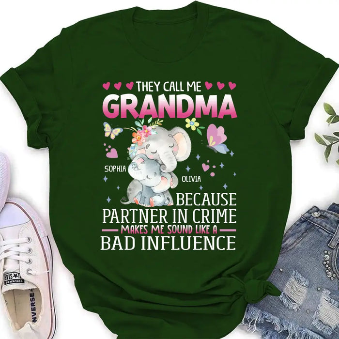 Personalized Grandma Shirt/ Hoodie - Best Gift Idea For Mother's Day/Grandma - They Call Me Grandma Because Partner In Crime Makes Me Sound Like A Bad Influence