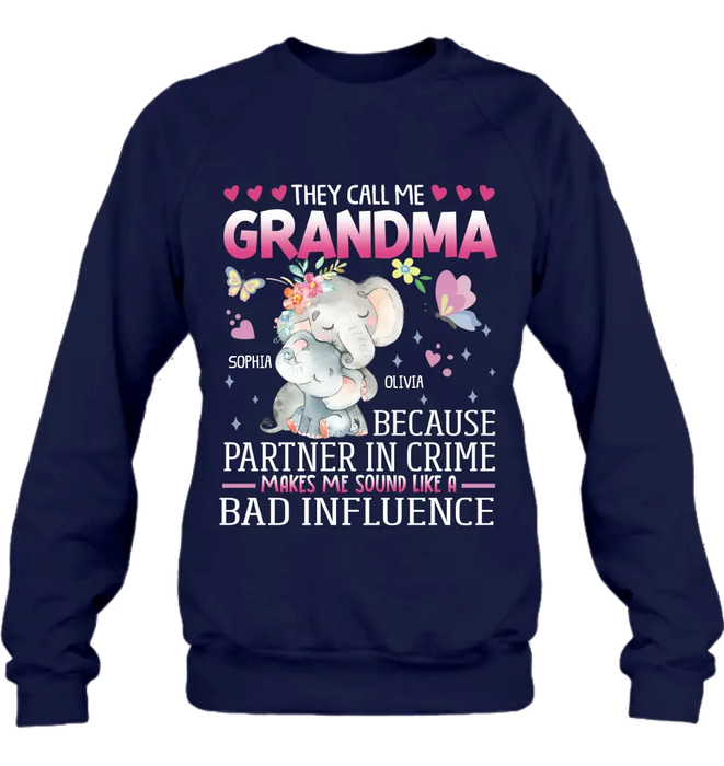 Personalized Grandma Shirt/ Hoodie - Best Gift Idea For Mother's Day/Grandma - They Call Me Grandma Because Partner In Crime Makes Me Sound Like A Bad Influence