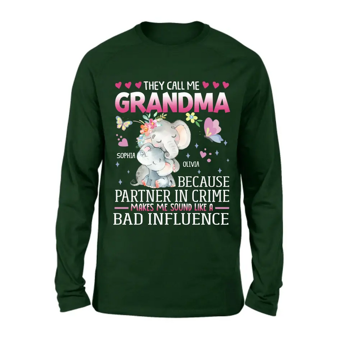 Personalized Grandma Shirt/ Hoodie - Best Gift Idea For Mother's Day/Grandma - They Call Me Grandma Because Partner In Crime Makes Me Sound Like A Bad Influence