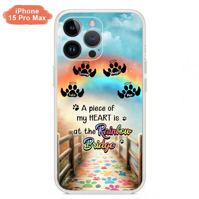 Custom Personalized Rainbow Bridge Memorial Phone Case - Memorial Gift Idea For Dog Lover - Upto 4 Dogs - A Piece Of My Heart Is At The Rainbow Bridge - Case For iPhone/Samsung