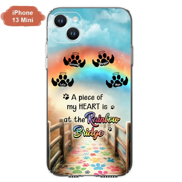 Custom Personalized Rainbow Bridge Memorial Phone Case - Memorial Gift Idea For Dog Lover - Upto 4 Dogs - A Piece Of My Heart Is At The Rainbow Bridge - Case For iPhone/Samsung