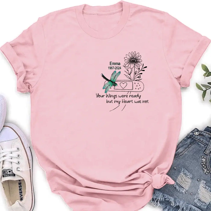 Custom Personalized Memorial Dragonfly Unisex T-shirt/ Long Sleeve/ Sweatshirt/ Hoodie - Memorial Gift Idea - Your Wings Were Ready But My Heart Was Not