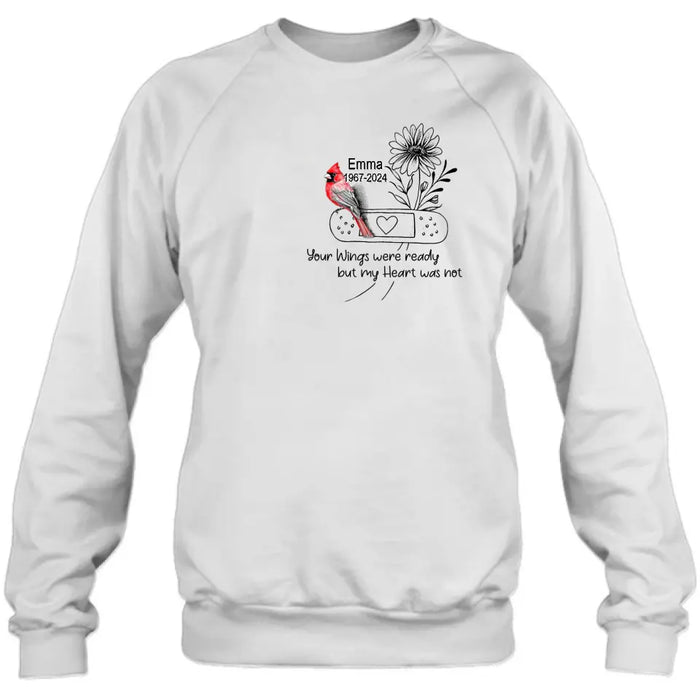 Custom Personalized Memorial Cardinal Unisex T-shirt/ Long Sleeve/ Sweatshirt/ Hoodie - Memorial Gift Idea - Your Wings Were Ready But My Heart Was Not