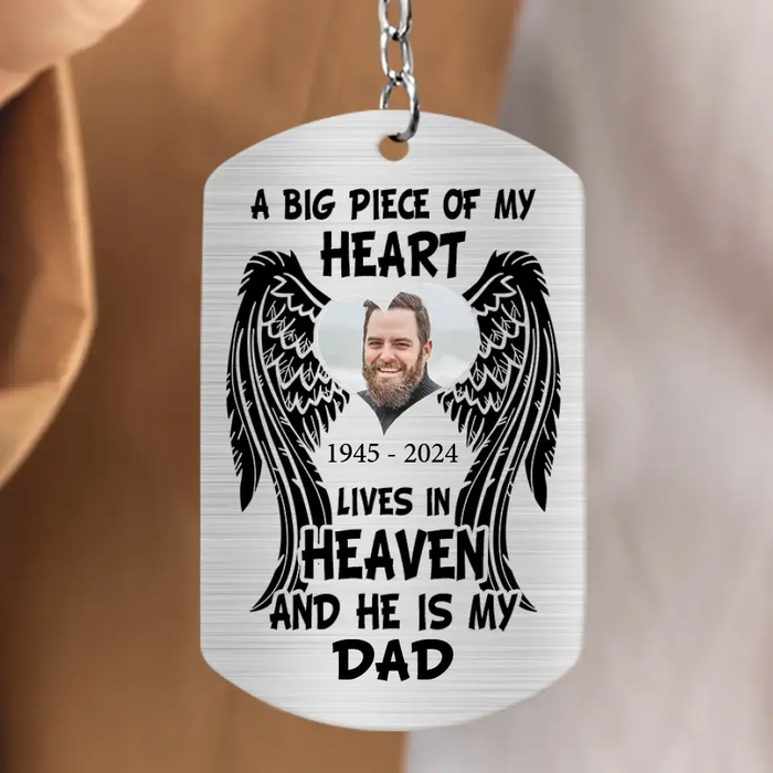 Custom Personalized Memorial Dad/Mom Aluminum Keychain - Memorial Gift Idea For Family - A Big Piece Of My Heart Lives In Heaven And He Is My Dad