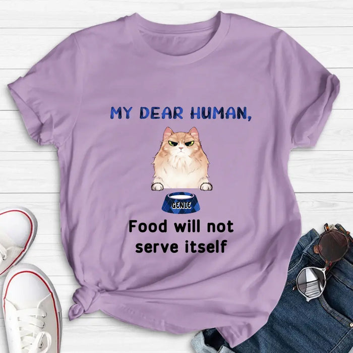 Custom Personalized Cat T-shirt/ Hoodie - Upto 6 Cats - Gift Idea For Cat Lover/Mother's Day/Father's Day - My Dear Human Food Will Not Serve Ittself