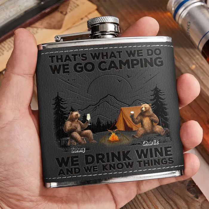 Custom Personalized Camping Leather Flask - Upto 6 Bears - Father's Day Gift Idea for Camping Lovers - That's What We Do We Go Camping We Drink Wine And We Know Things