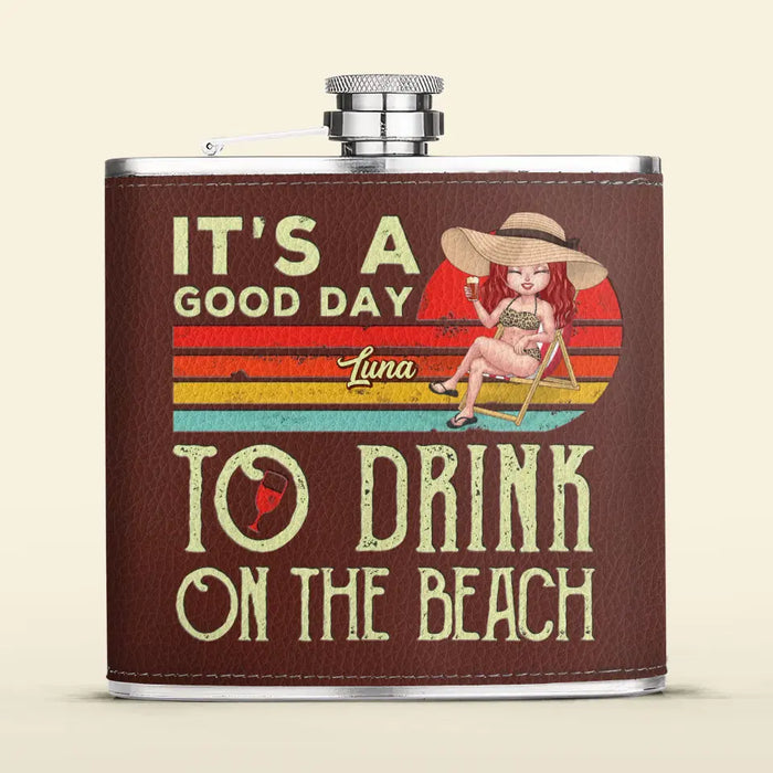 Custom Personalized Beach Leather Flask - Gift Idea For Beach Lover/ Vacation - It's A Good Day To Drink On The Beach