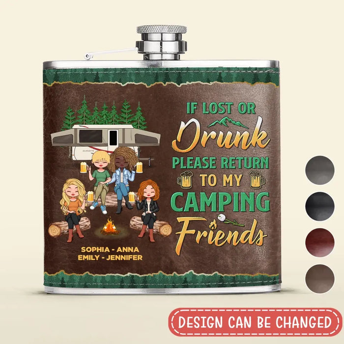 Custom Personalized Camping Friends Leather Flask - Upto 5 Girls - Gift Idea For Friends/ Camping Lover - If Lost Or Drunk Please Return To My Camping Friends