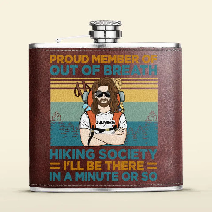 Custom Personalized Hiking Leather Flask - Gift Idea For Hiking Lover/Father's Day/Mother's Day - Proud Member Of Out Of Breath Hiking Society I'll Be There In A Minute Or So