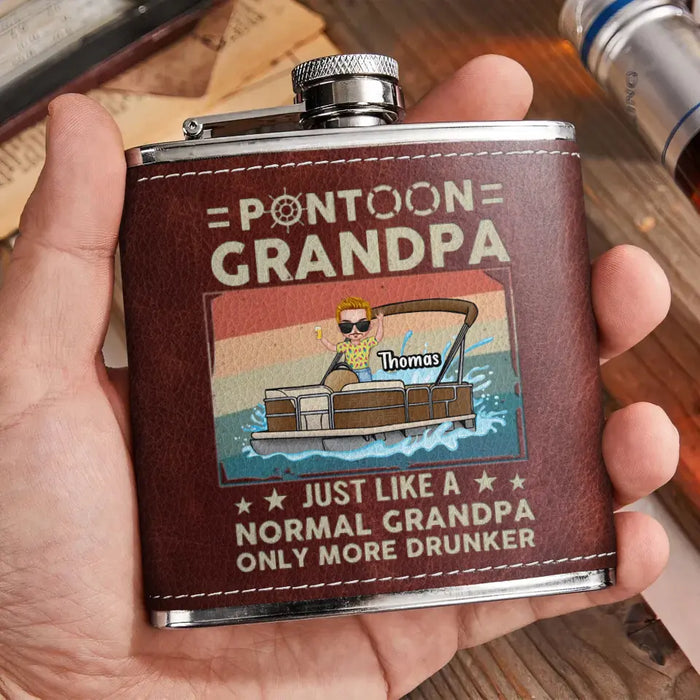 Custom Personalized Pontoon Captain Leather Flask - Best Gift Idea For Father's Day/Grandpa - Pontoon Grandpa Just Like A Normal Grandpa Only More Drunker