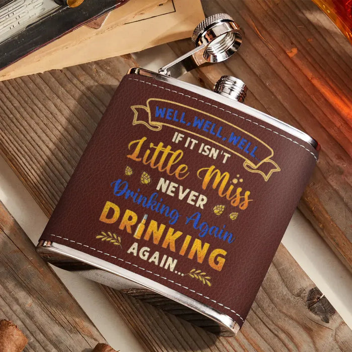 Custom Personalized Camping Leather Flask - Gift Idea For Camping Lovers - If It Isn't Miss Never Drinking Again Drinking Again