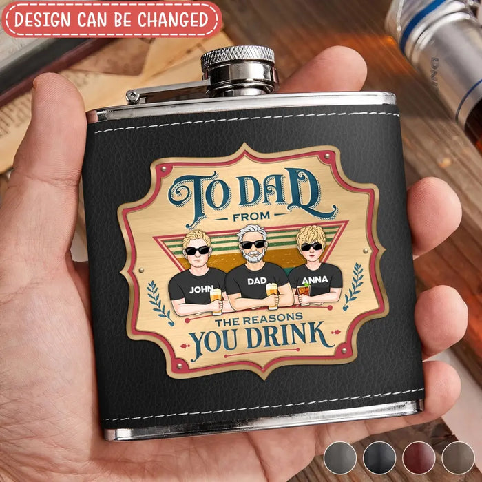 Custom Personalized Dear Dad Leather Flask - Father's Day Gift Idea - Dad With Up to 4 Children - To Dad From The Reason You Drink