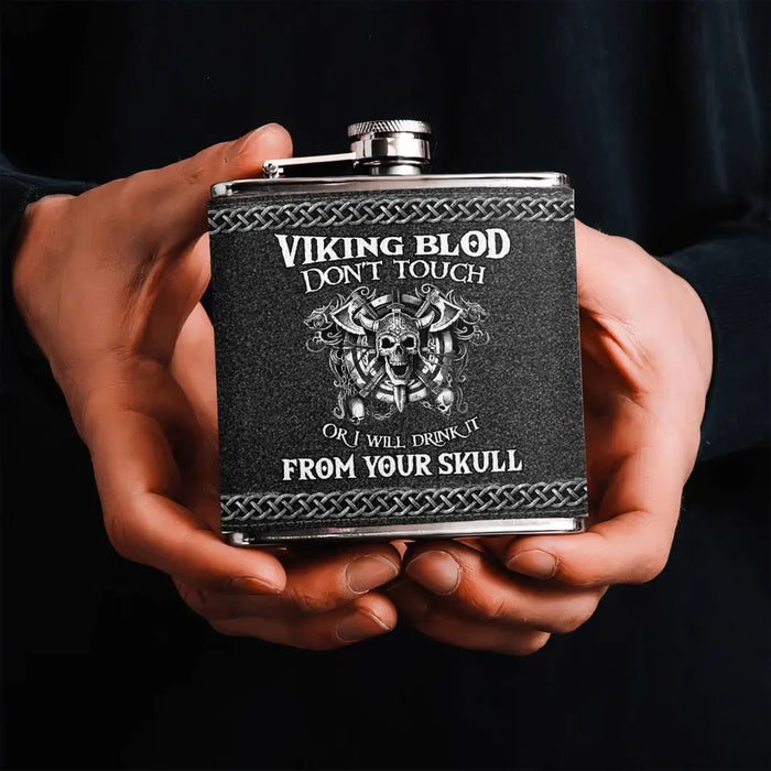 Custom Personalized Viking Blod Leather Flask -  Father's Day Gift Idea For Dad - Don't Touch Or I Will Drink It From Your Skull