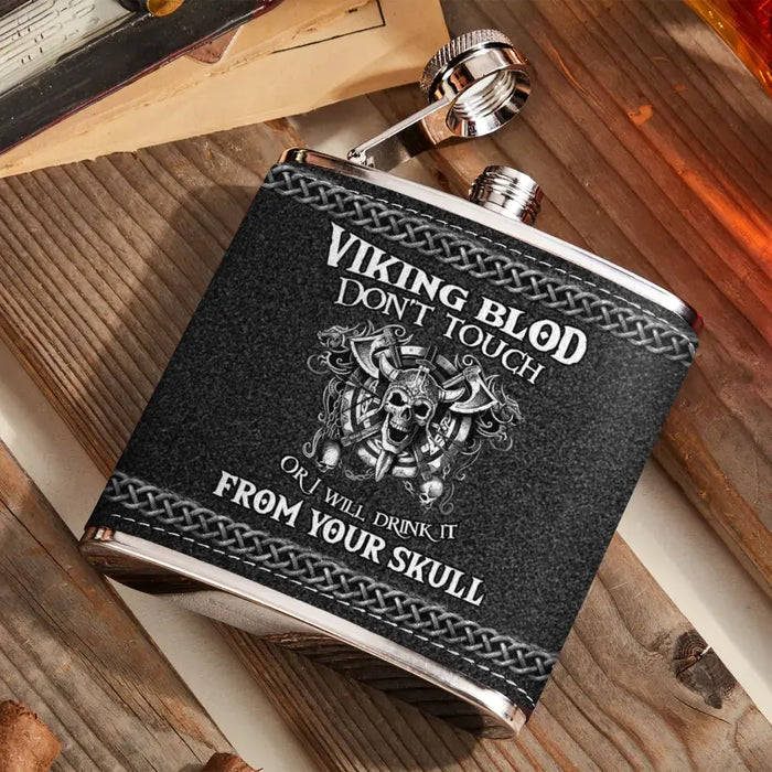 Custom Personalized Viking Blod Leather Flask -  Father's Day Gift Idea For Dad - Don't Touch Or I Will Drink It From Your Skull