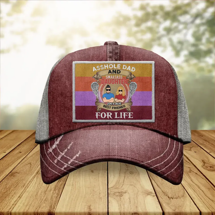 Custom Personalized Dad/Mom Baseball Cap - Mother's Day/Father's Day Gift Idea - Asshole Dad & Smartass Daughter Best Friends For Life