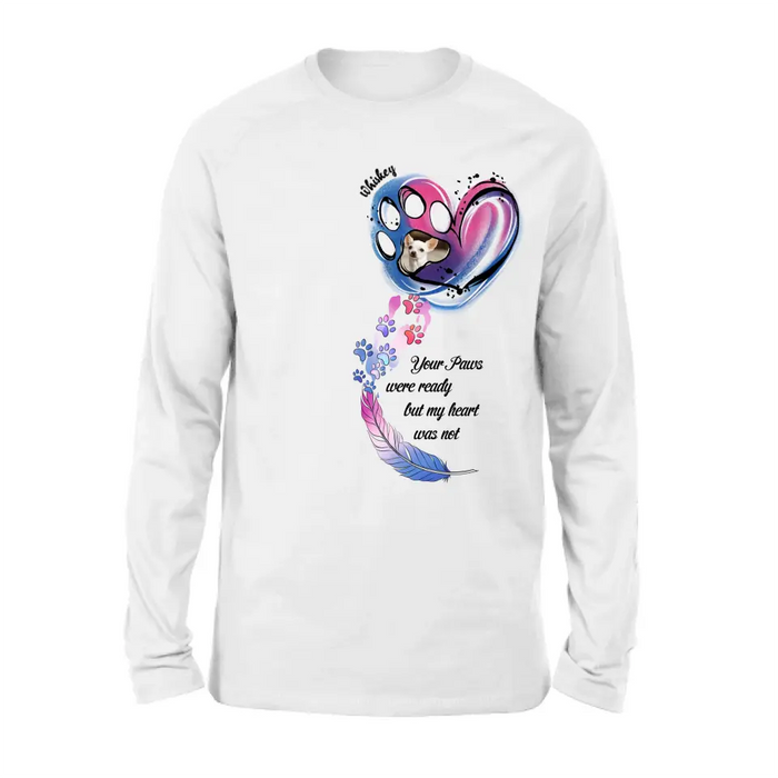 Custom Personalized Memorial Shirt/ Hoodie - Memorial Gift Idea For Dog Lovers - Upload Dog Photo - Your Paws Were Ready But My Heart Was Not