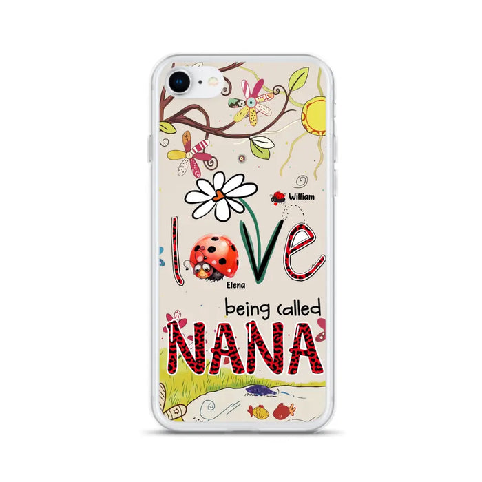 Custom Personalized Grandma/ Mom Phone Case - Gift Idea For Grandma - Upto 7 Kids - Love Being Called Gigi - Cases For iPhone/ Samsung