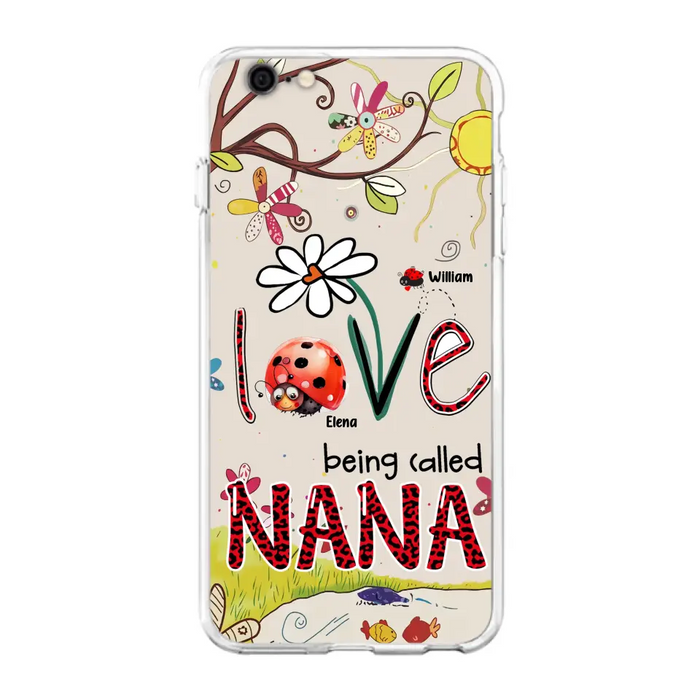 Custom Personalized Grandma/ Mom Phone Case - Gift Idea For Grandma - Upto 7 Kids - Love Being Called Gigi - Cases For iPhone/ Samsung