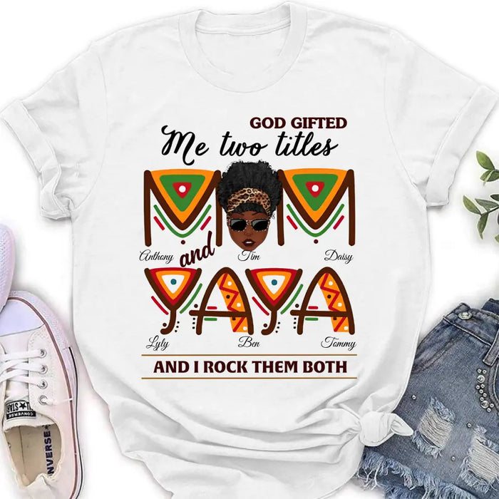 Custom Personalized Mom/Grandma Shirt/ Hoodie - Upto 4 Kids & 4 Grandkids - Mother's Day Gift Idea for Mom/Grandma - God Gifted Me Two Titles