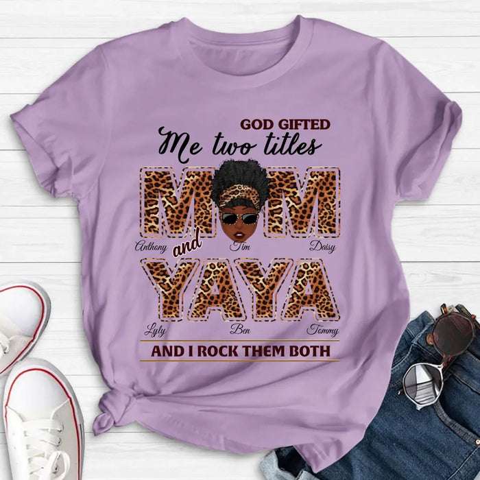 Custom Personalized Mom/Grandma Shirt/ Hoodie - Upto 4 Kids & 4 Grandkids - Mother's Day Gift Idea for Mom/Grandma - God Gifted Me Two Titles