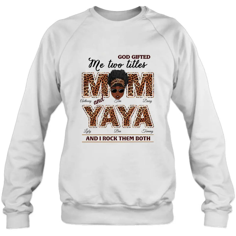 Personalized Mom/Grandma Shirt/Hoodie - Up to 4 Kids & 4 Grandkids - Mother's Day Gift Idea for Mom/Grandma - God Gifted Me Two Titles