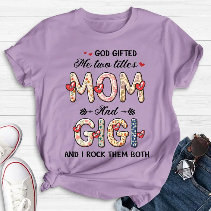 Custom Personalized Grandma Shirt/Hoodie - Upto 7 Kids & 7 Grandkids - Mother's Day Gift Idea for Grandma/Mom  - God Gifted Me Two Titles