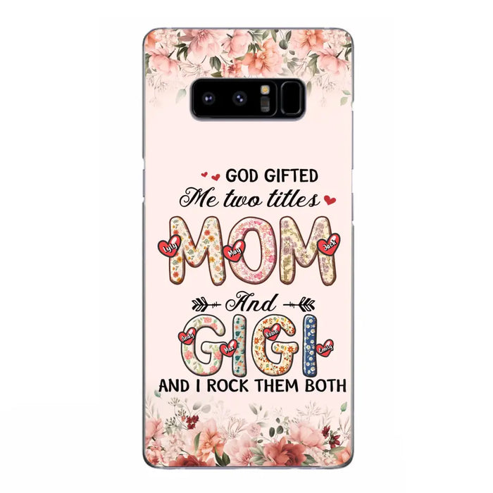 Custom Personalized Grandma Phone Case - Upto 7 Kids & 7 Grandkids - Mother's Day Gift Idea for Grandma/Mom - God Gifted Me Two Titles - Case for iPhone/Samsung